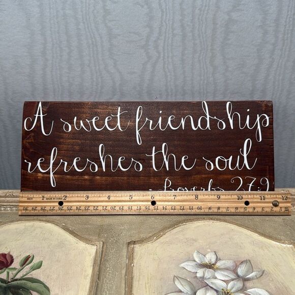 Proverbs 27:9 A Sweet Friendship Refreshes The Soul Rustic Wooden Sign Plaque - Picture 3 of 11